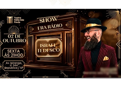 imagem representativa do espet�culo Show Israel Tedesco: Era Rádio