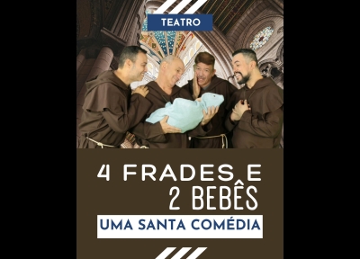 4 Frades e 2 Bebês - Uma Santa Comédia