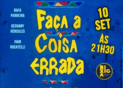 imagem representativa do espet�culo Faça a Coisa Errada - Comédia Stand-up