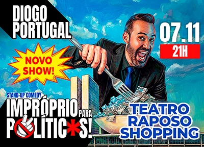 imagem representativa do espet�culo Diogo Portugal - Impróprio para Políticos - Teatro Raposo