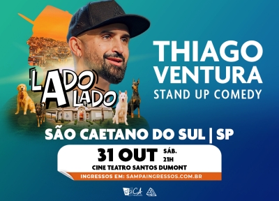 imagem representativa do espet�culo Thiago Ventura - Lado a Lado - São Caetano do Sul